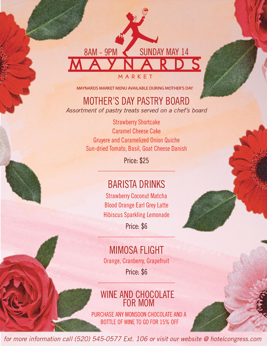 Maynards Kitchen and Market Mother's Day Menus Downtown Tucson