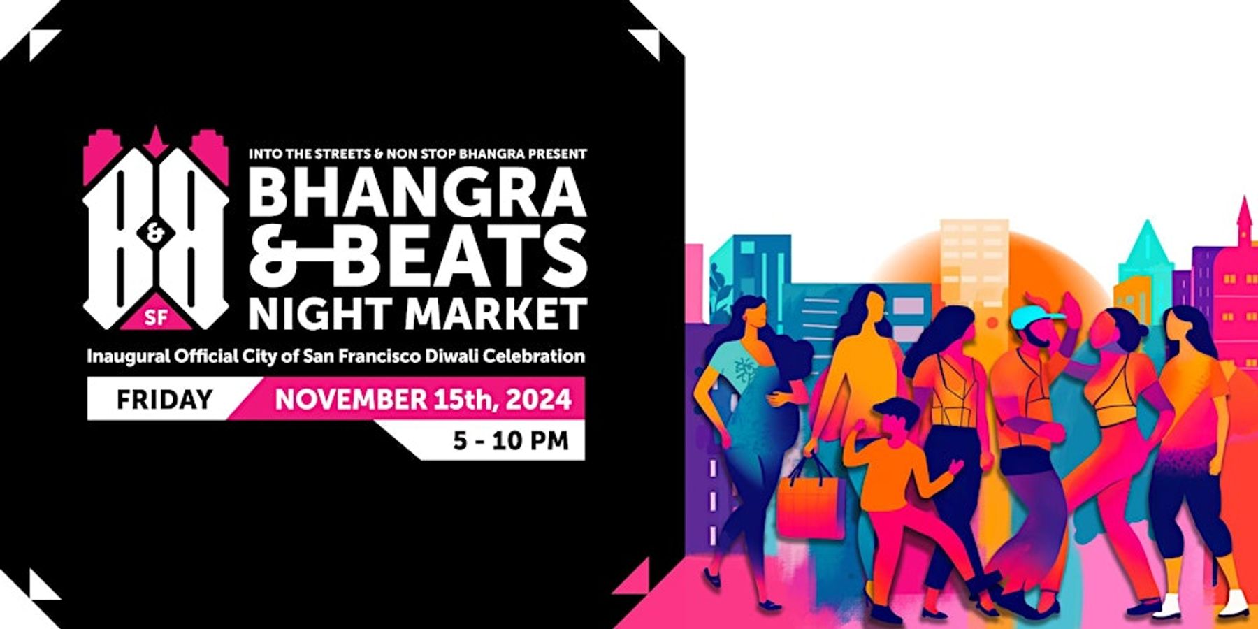 Bhangra & Beats Night Market Inaugural City of SF Diwali Celebration | Downtown San Francisco