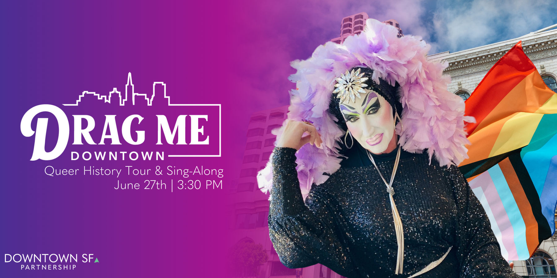 Drag Me Downtown: A Queer History Bus Tour and Sing-Along | Downtown San Francisco