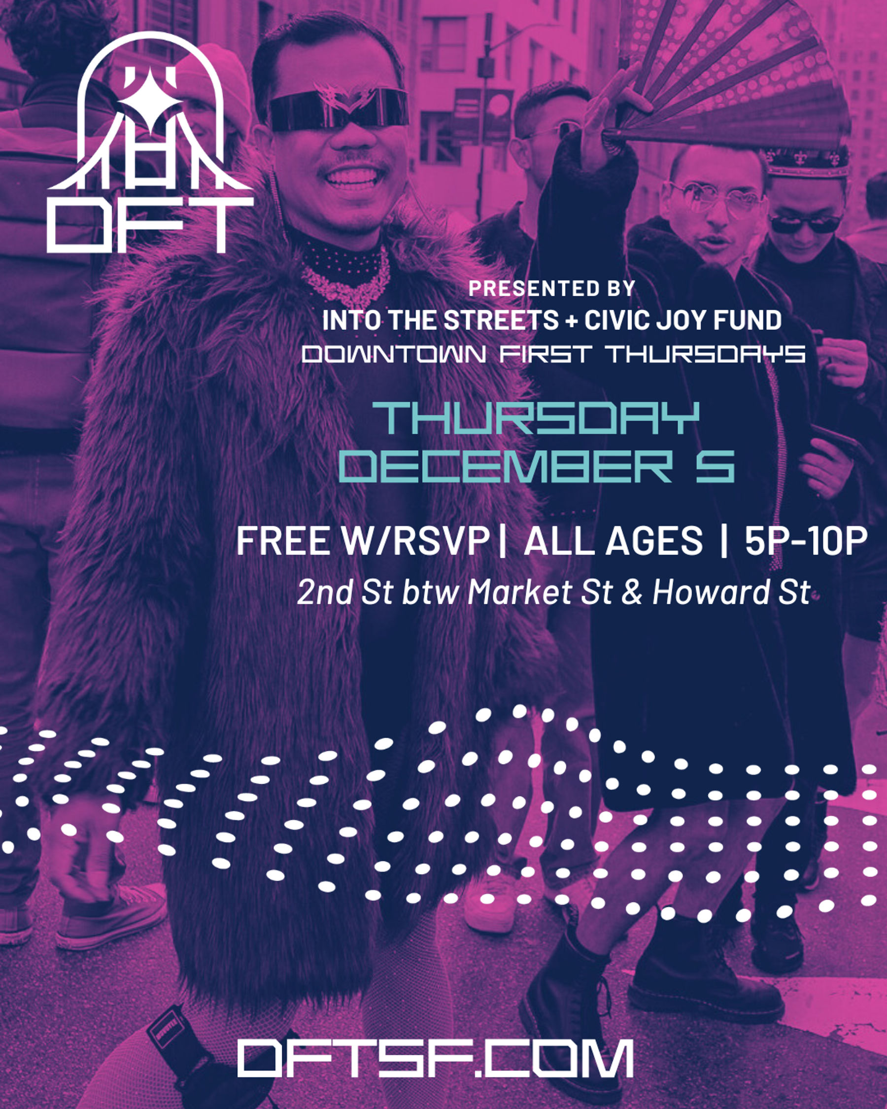 Downtown First Thursdays December 5 | 5-10pm on 2nd Street | Downtown San Francisco