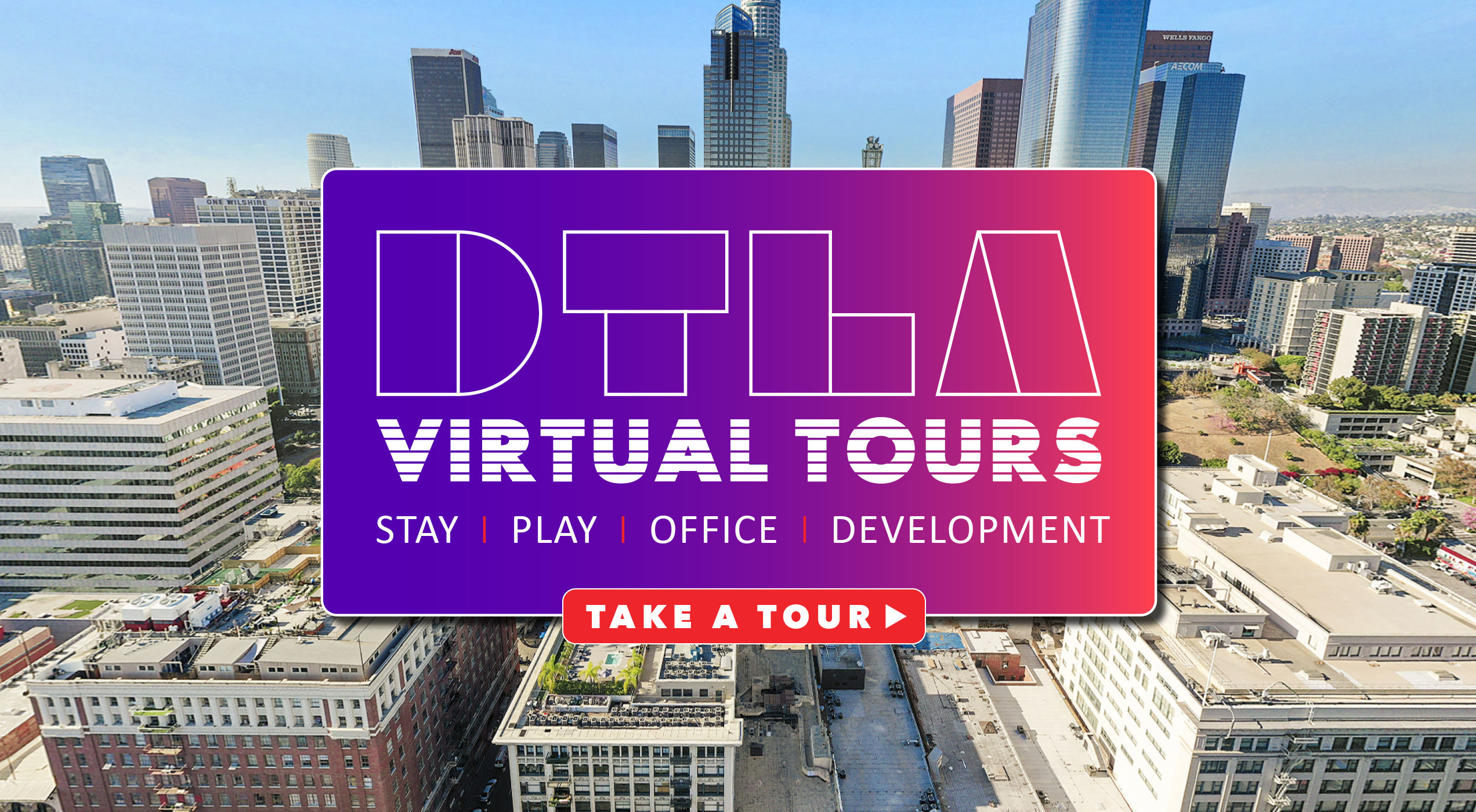 Take a DTLA Virtual Tour