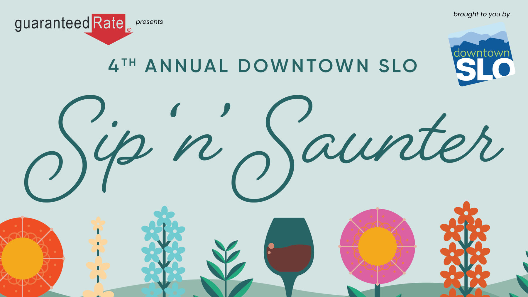 Guaranteed Rate Presents the 4th Annual Downtown SLO Sip 'n' Saunter