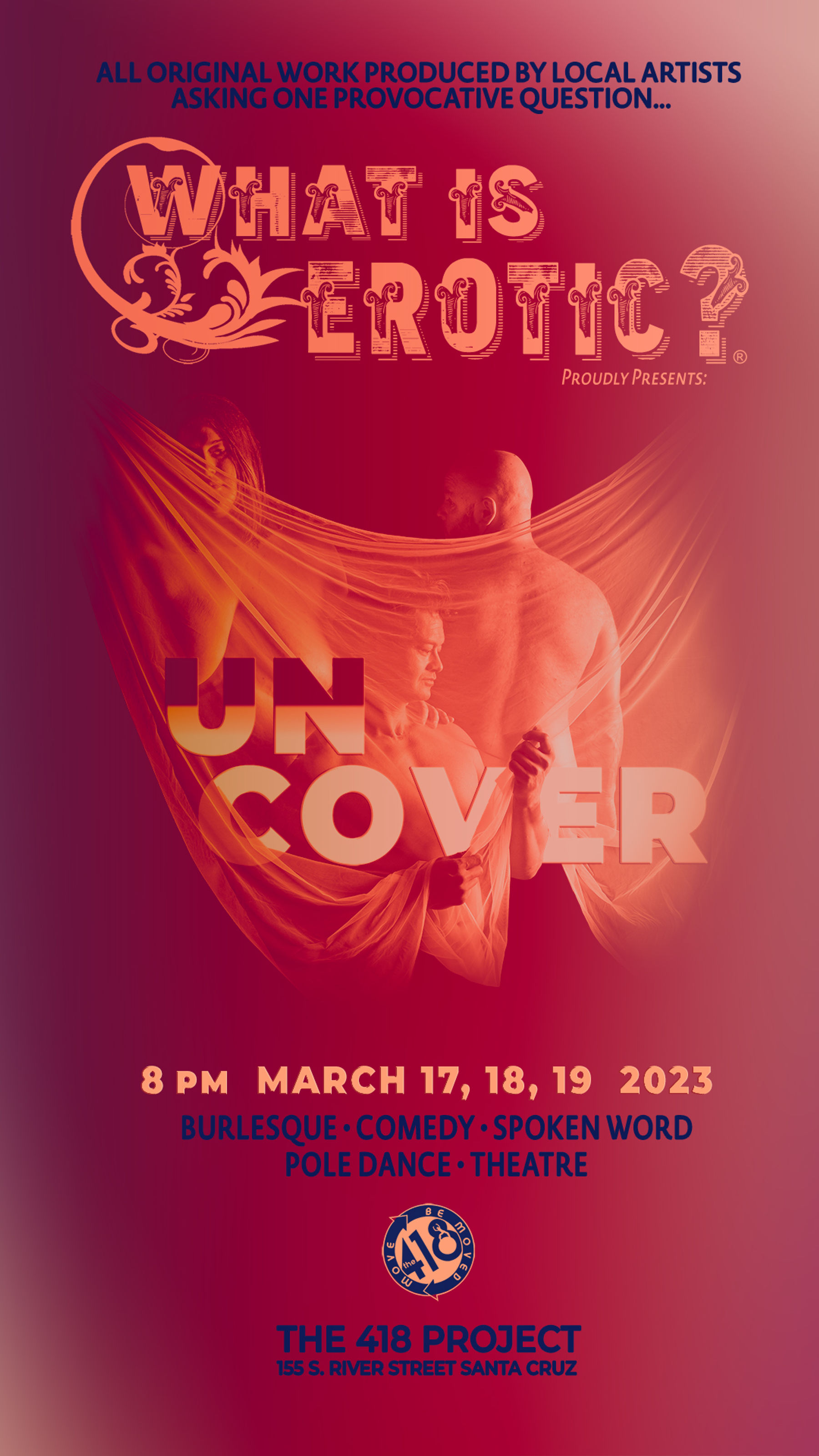 What Is Erotic Proudly Presents Uncover Downtown Santa Cruz CA