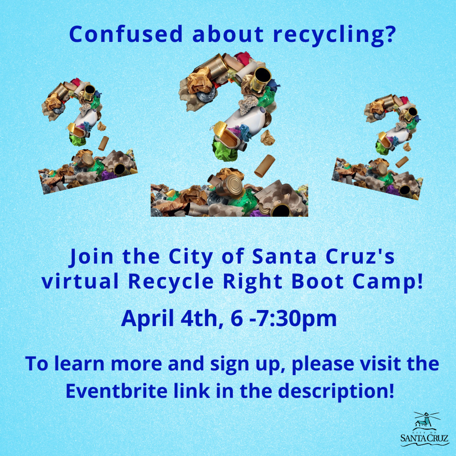 Recycle Right Boot Camp 2023 Downtown Santa Cruz CA