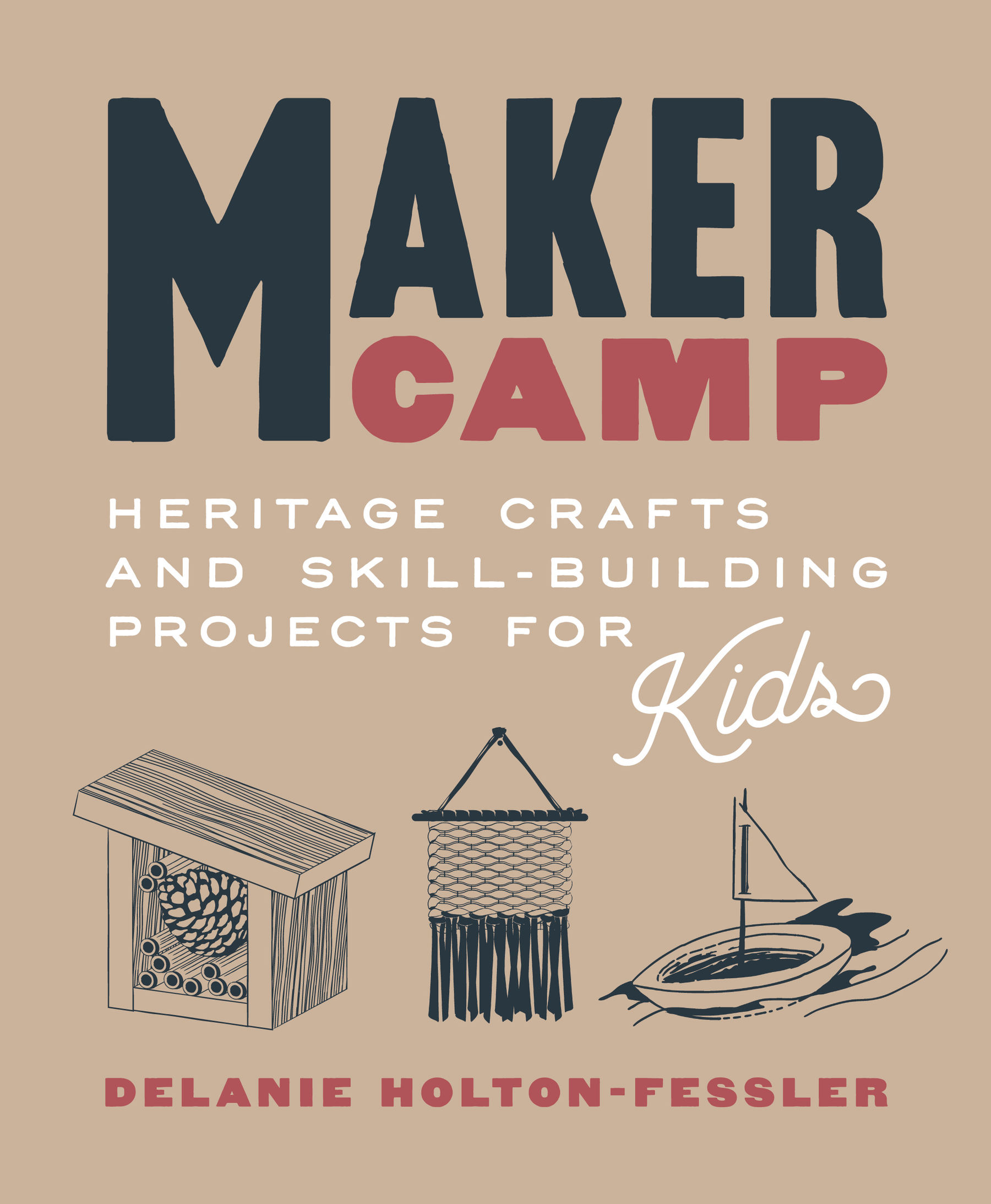 Delanie Holton-Fessler -- "Maker Camp"