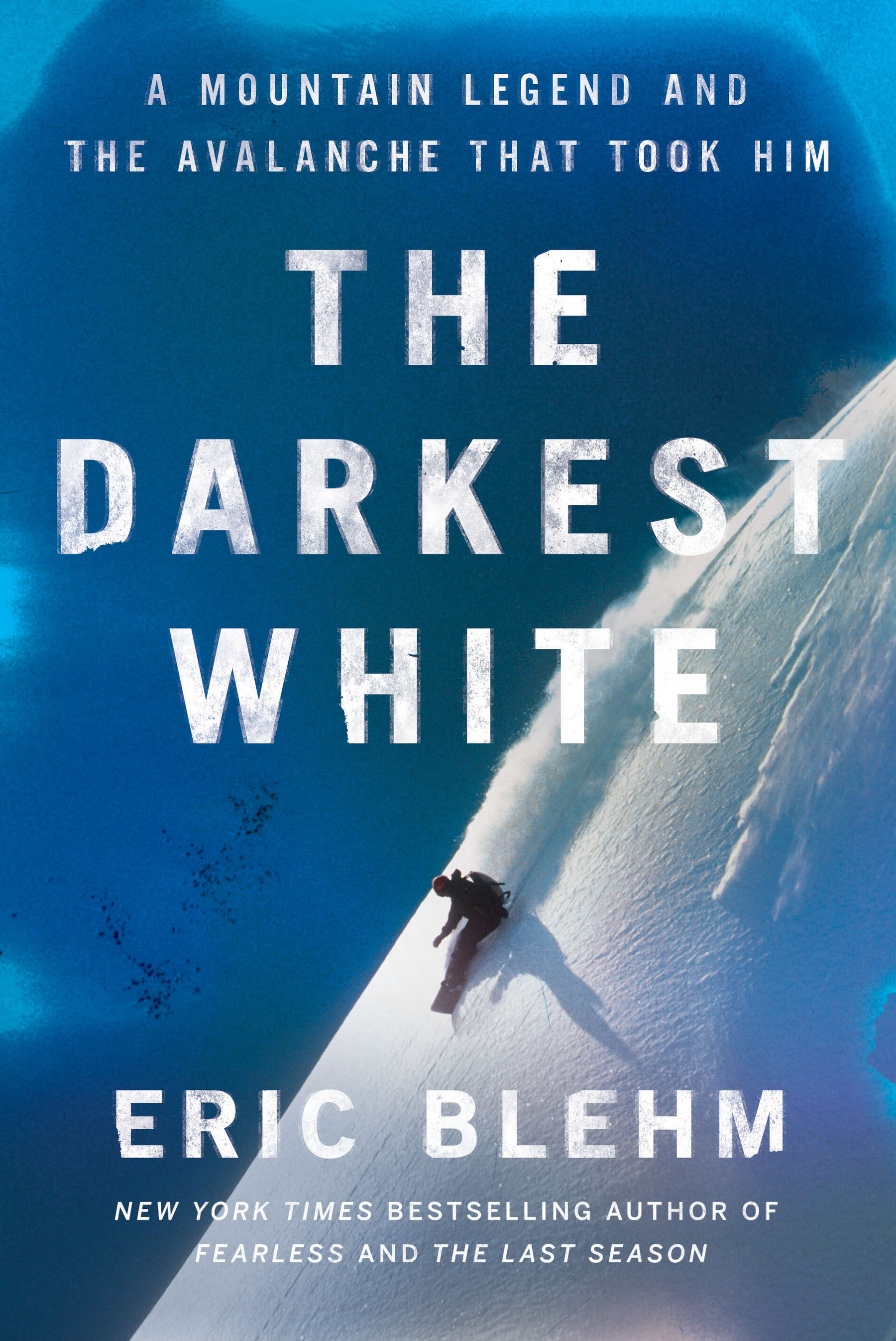 Eric Blehm -- "The Darkest White"