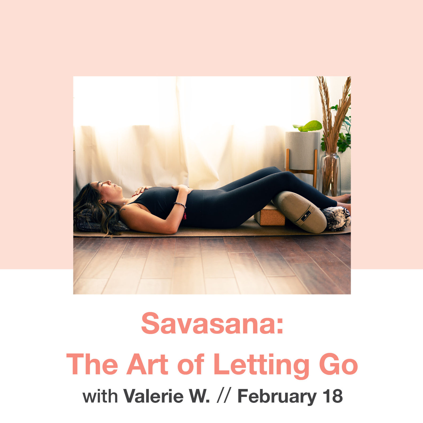 Savasana: The Art of Letting Go