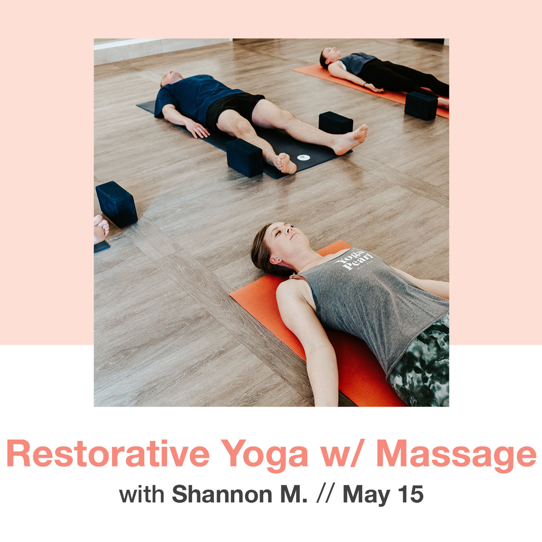 Restorative Yoga with Massage