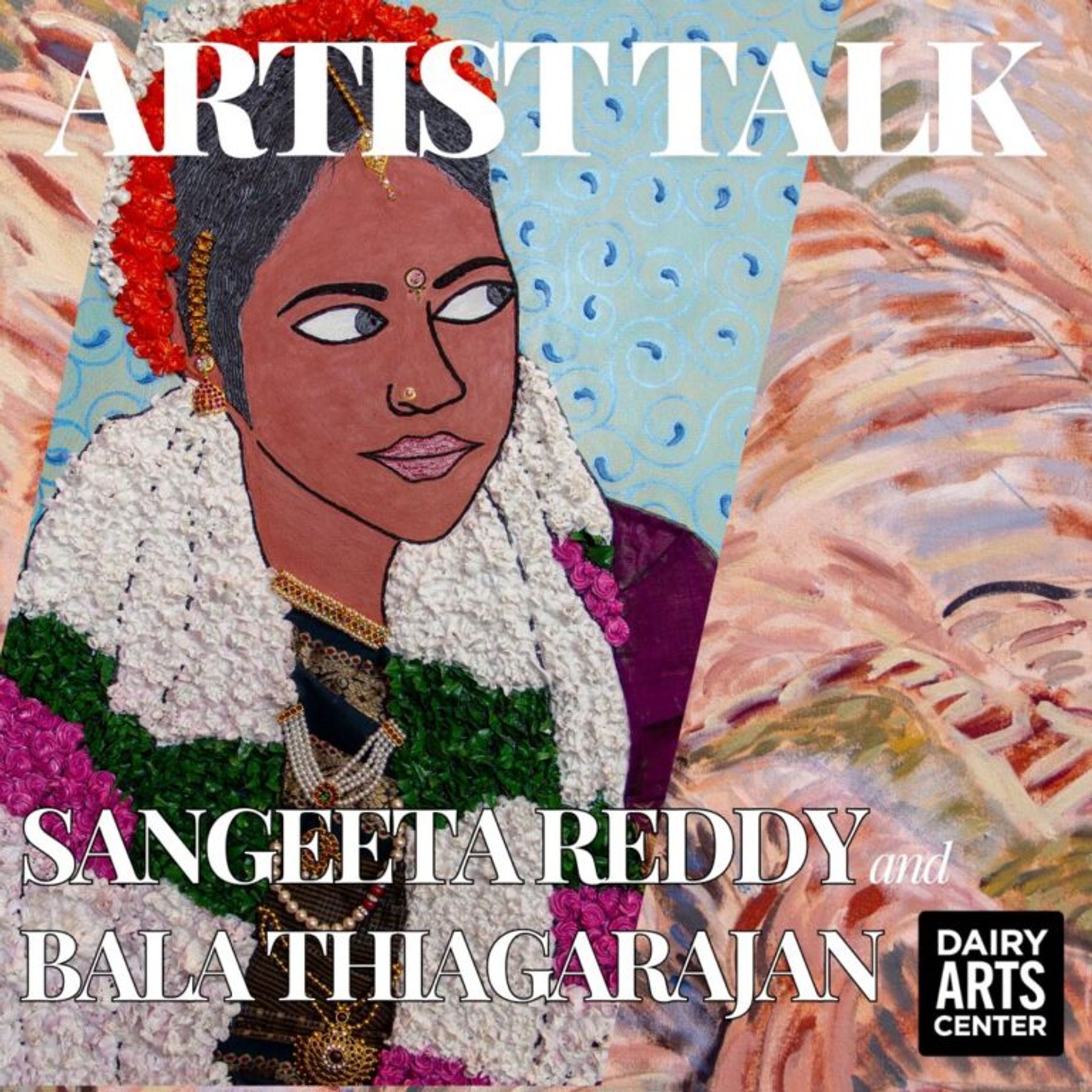 Artist Talk with Sangeeta Reddy and Bala Thiagarajan