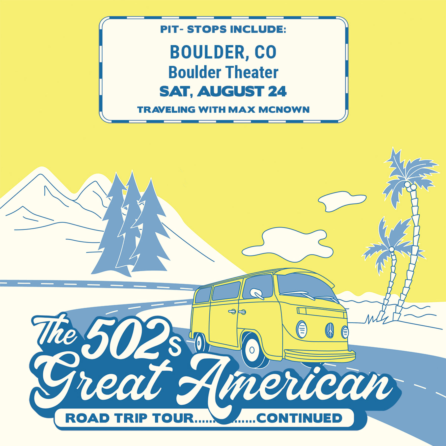"Great American Road Trip The 502s with Max McNown"