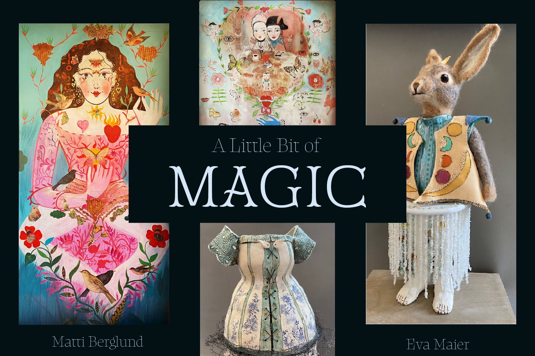 "A Little Bit of Magic" Closing Reception