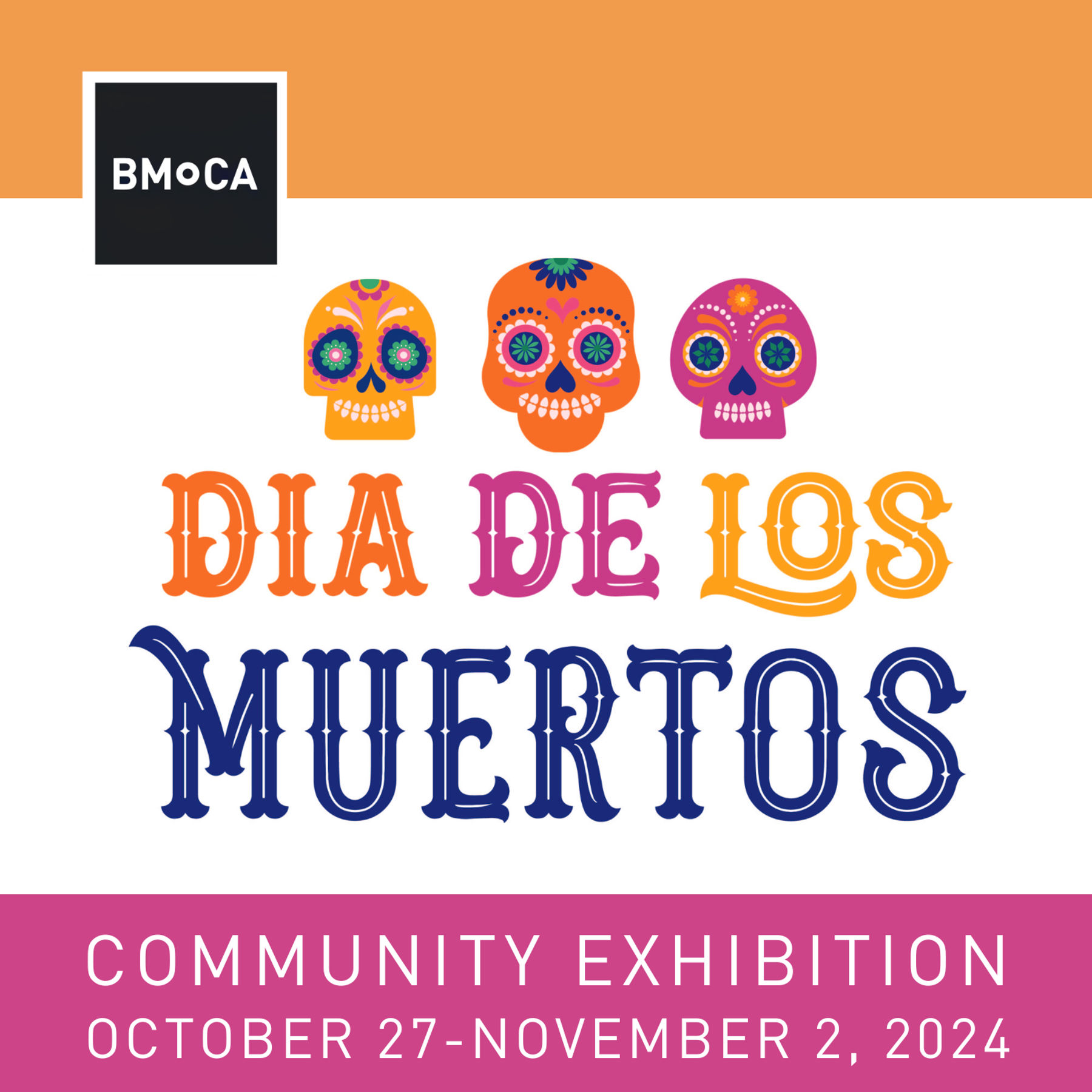 Día De Los Muertos Community Exhibition Reception