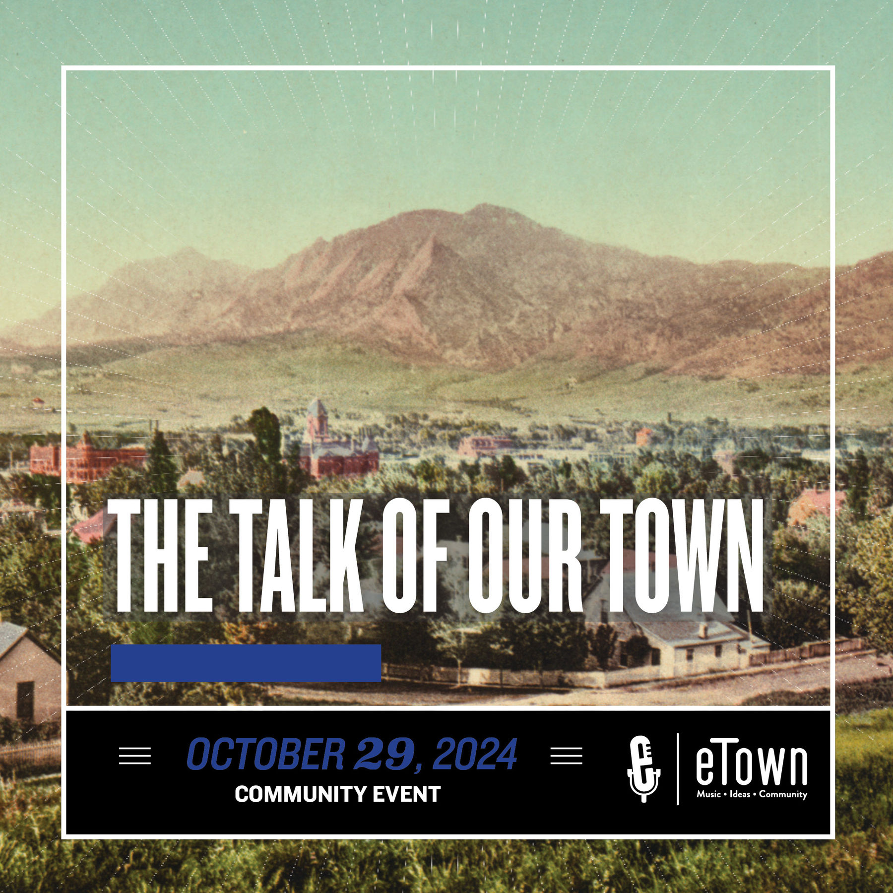 eTown Presents The Talk of our Town