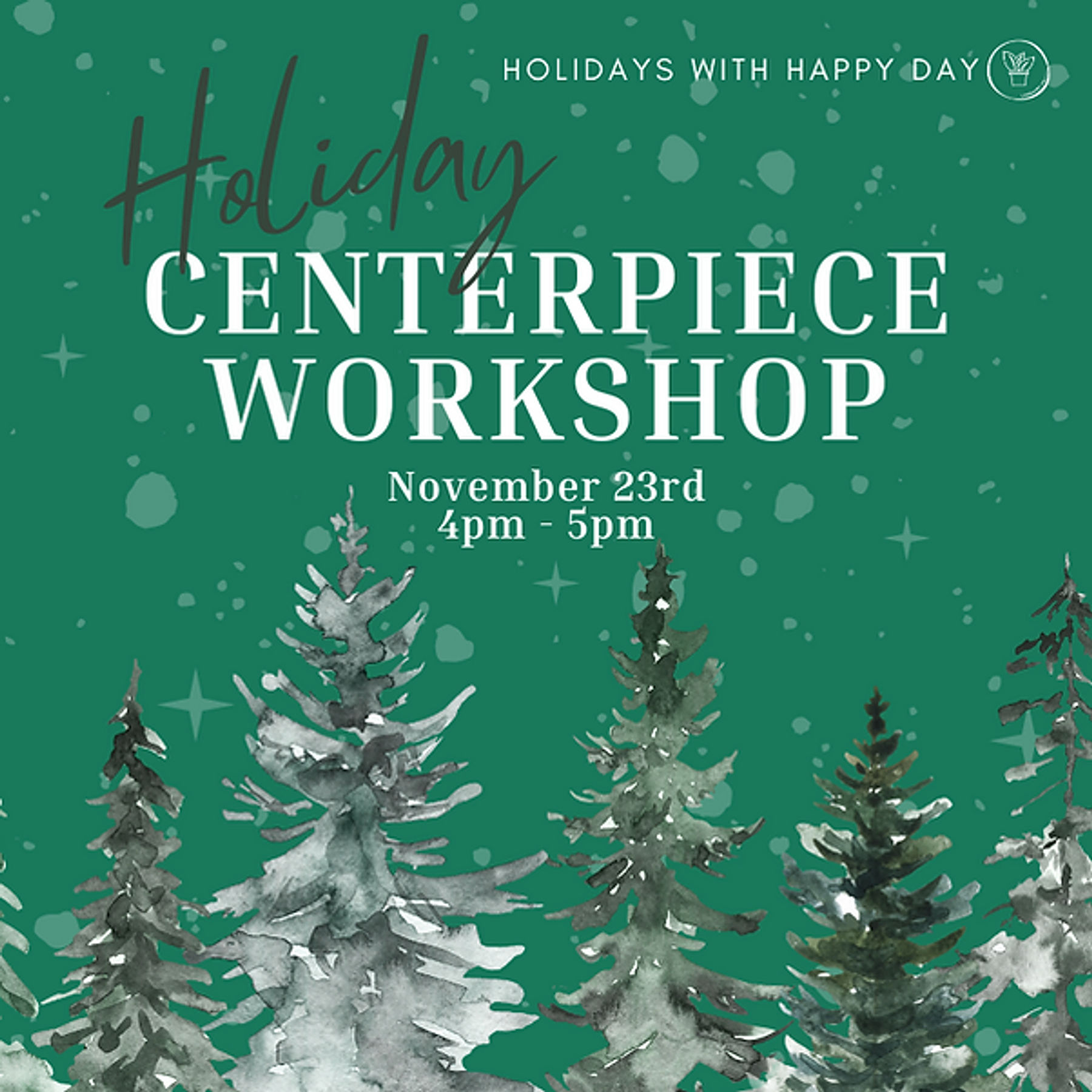 Holiday Centerpiece Workshop