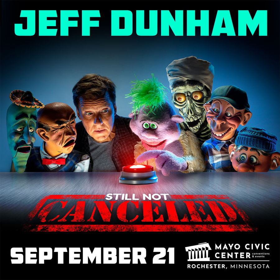 Jeff Dunham Still Not Canceled Downtown Rochester Mn