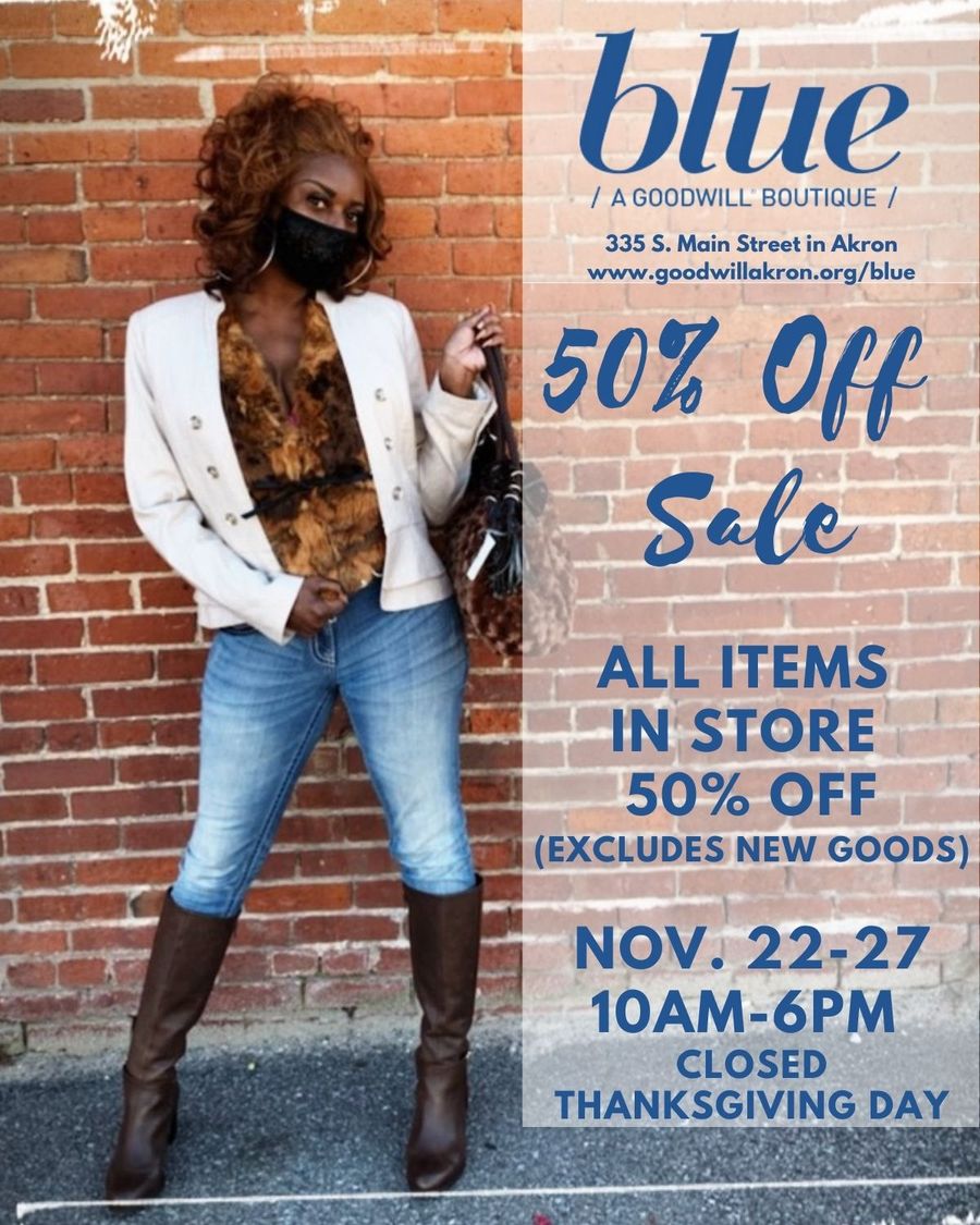 50 Off Sale at blue A Goodwill Boutique Downtown Akron