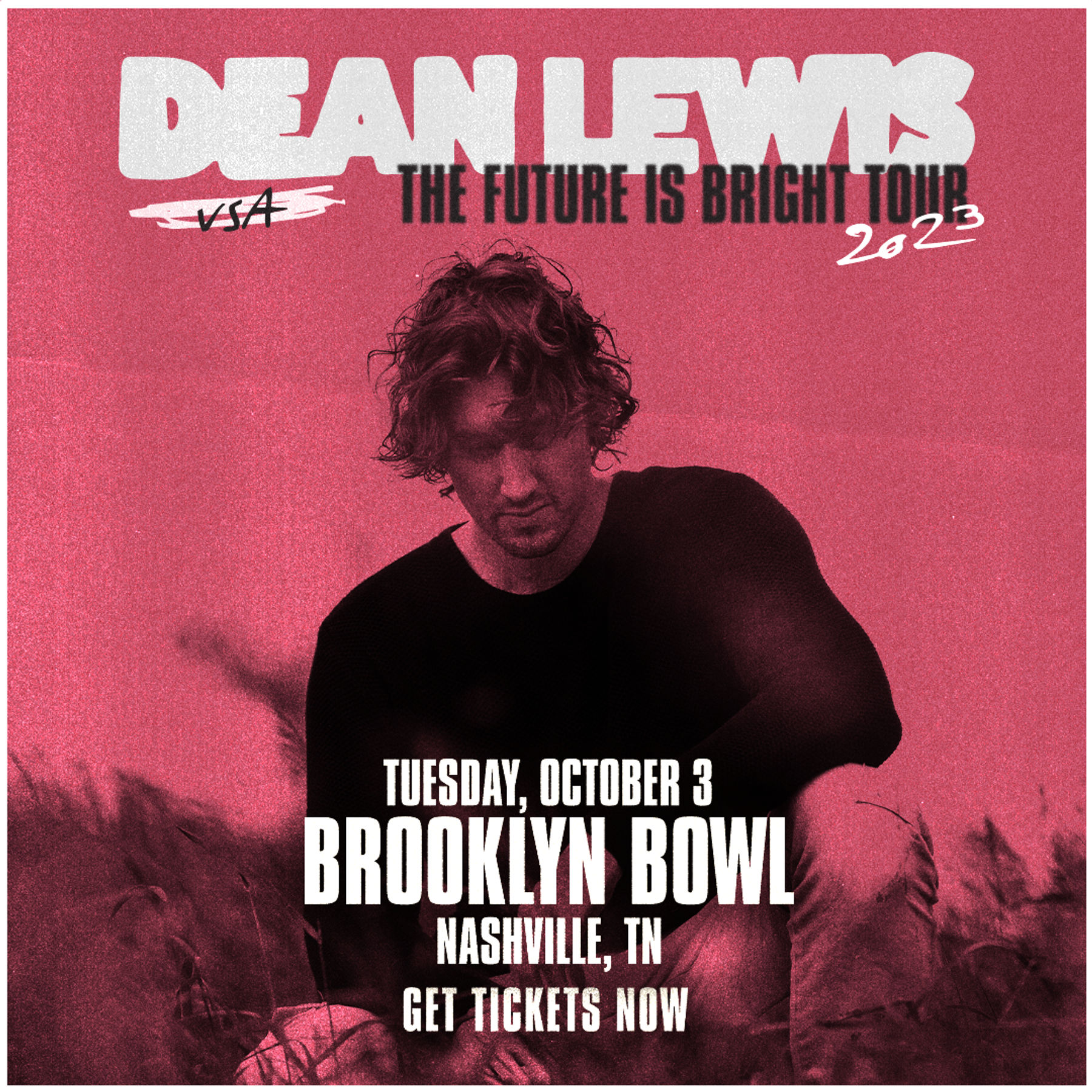 Dean Lewis The Future Is Bright Tour 2023 Downtown Nashville