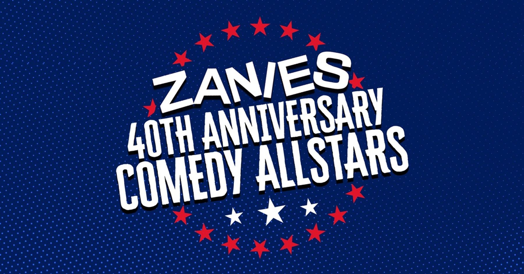 Zanies 40th Anniversary Downtown Nashville