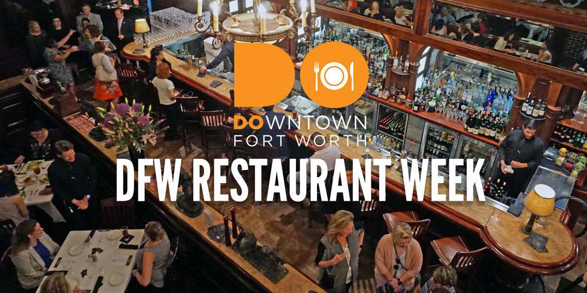 DFW Restaurant Week 2019 | Downtown Fort Worth