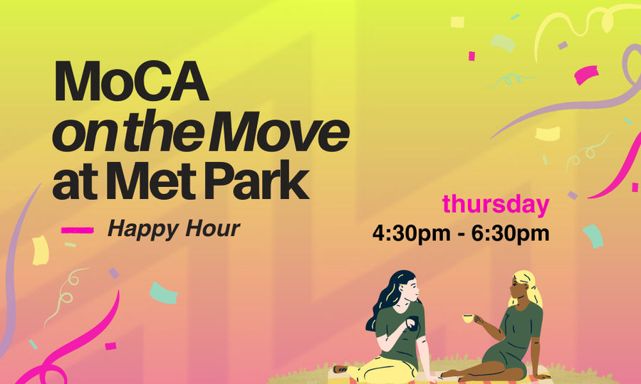 MoCA on the Move at Met Park: Happy Hour 1