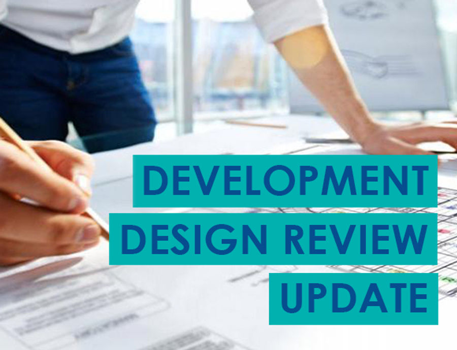 Development Design Review Update